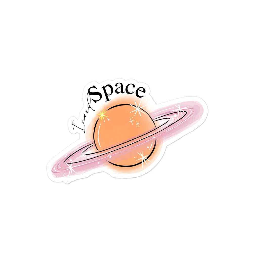 I Need SPACE Punny Mental Health Clear Vinyl Sticker
